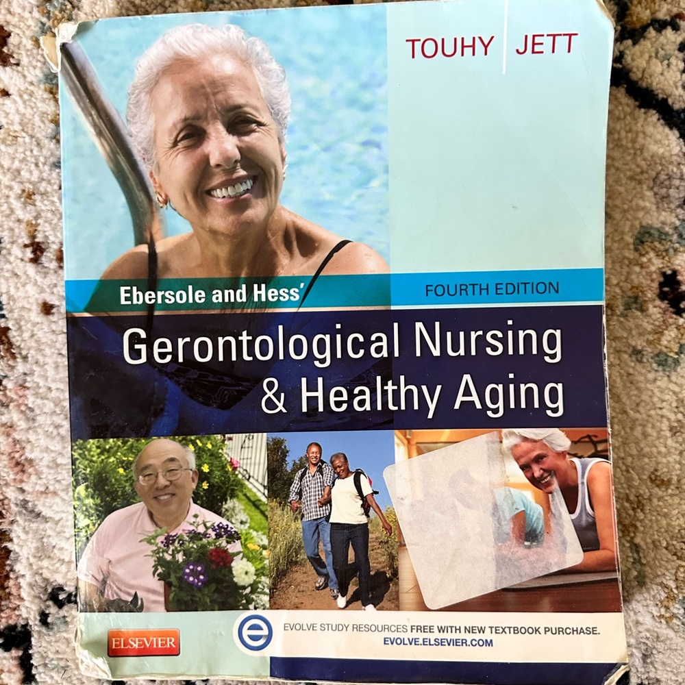 Ebersole&Hess' Gerontological Nursing & Healthy Aging, 4 Edition" by Touhy &Jett